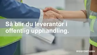 Så blir du leverantör i offentligt upphandling