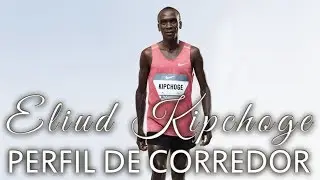 ELIUD KIPCHOGE | Perfil de corredor