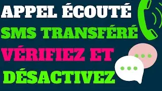 Comment Identifier et D&eacute;sactiver l'&Eacute;coute d'Appels et le Transfert de SMS