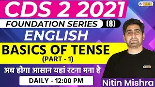 CDS 2 2021 || Basics of Tense (Part - 1) | English Preparation | Nitin Mishra Sir | Online Benchers