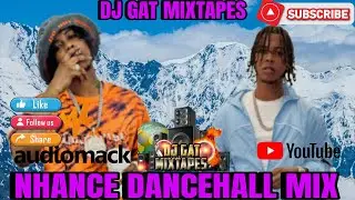 DJ GAT NHANCE DANCEHALL MIX MARCH 2025 NHANCE HARDWORK DANCEHALL