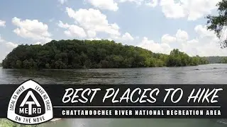 BEST PLACES TO HIKE - Chattahoochee River National Recreation Area