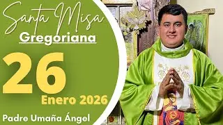 SANTA MISA DE HOY | Con el Padre Umaña Ángel / 26 de Enero 