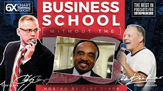 Clay Clark | Business Coach | Philosophies To Succeed With Clifton Taulbert 3-4 + Tenant Agreement