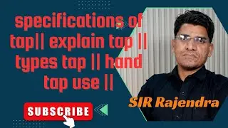 specifications of tap || explain tap || types tap || hand tap use ||#iti #skilltest #fitter #cits