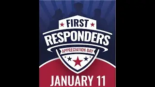 🚓 🚒 🚑  First Responders Appreciation