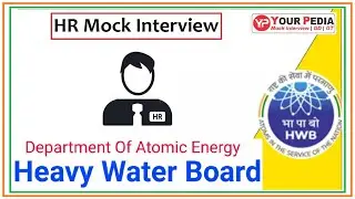 HWB HR Mock Interview | Heavy Water Board Interview Preparation | HR Questions for HWB Interviews