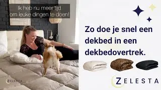 Hoe doe je makkelijk een dekbedhoes om je dekbed? | Hoe doe je een dekbed in een dekbedovertrek?