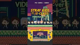 Stray Kids - 특(S-Class) Pre-Chorus [videogame ver.] #straykids #skz