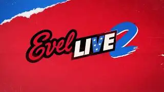 Evel Live 2 History (186) | DStv