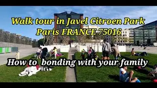 Walk Tour in Javel Citroen park PARIS FRANCE 75016