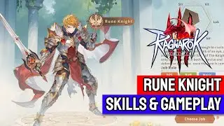 [ Ragnarok Online 3 ] (Pioneer Test) - Rune Knight - Skills & Gameplay