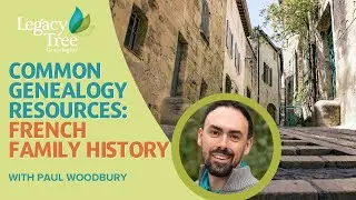 Common Genealogy Resources for French Family History