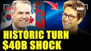 TARIFFS BACKFIRE: Korea Joins GLOBAL BOYCOTT, Moves $40B From USA to Canada &mdash; CANADA WINS BIG