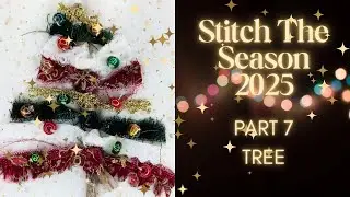 Stitch The Season 2025 - Slow Stitching a Christmas Fabric Book - Part 7