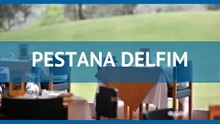 PESTANA DELFIM 4* Португалия Алгарве обзор &ndash; отель ПЕСТАНА ДЕЛФИМ 4* Алгарве видео обзор