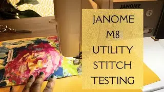 Janome M8 Continental Sewing Quilting Machine - Testing Various Fabrics with the Utility Stitch on