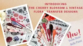 Introducing the NEW Vintage Floral & Cherry Blossom Transfer Designs