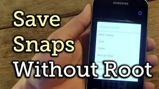Secretly Save Snapchat Images & Videos on Non-Rooted Android [How-To]