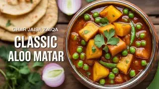 Classic Aloo Matar Sabzi | Traditional Pakistani Desi Recipe with Simple Ingredients 🌿 