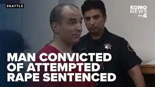 Man convicted in 2021 attempted rape in King County Courthouse bathroom sentenced