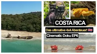 EP6 COSTA RICA 🇨🇷 4x4: Das ultimative Roadtrip-Abenteuer | Cinematic Doku - Cahuita