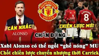 Tin mới mu 15/1, Xabi Alonso lọt tầm ngắm ghế HLV MU, hoàn tất định hướng chuyển nhượng Carrick?