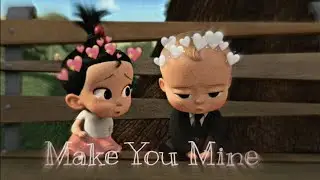 🤍Boss baby x Staci 💕🎶(make you mine)