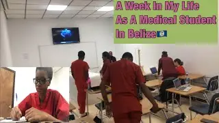 A Week In My Life As A Medical Student In Belize 🇧🇿