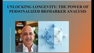 UNLOCKING LONGEVITY: THE POWER OF PERSONALIZED BIOMARKER ANALYSIS