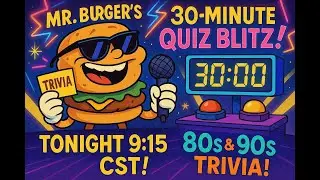 Mr. Burger&rsquo;s 30-Minute Quiz Blitz Trailer! #trivia #quiz #brainteasers