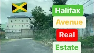 Real Estate on Halifax Avenue 🇯🇲