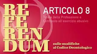 Referendum Codice Deontologico: Art. 8 - Tutela della Professione e Contrasto all’esercizio abusivo