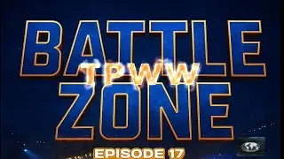 The Pro Wrestling World (TPWW) BATTLE ZONE 17 ⚔️ - 2K24 Revamped! FIRESTORM!🔥 Fallout!!! WWE 2K24