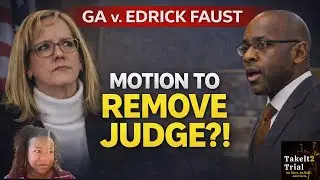 🔴 LIVE: Motion to Remove the Judge | GA v. Faust Trial Discussion