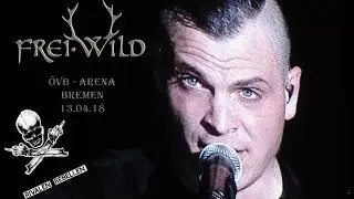 Frei.Wild Rivalen & Rebellen Tour 18 Bremen ÖVB - Arena (Fanmade)