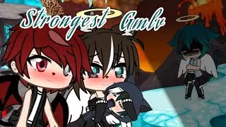 ❦STRONGEST❦/GLMV/SUB ESPAÑOL/ღSoy Lunaღ/Gacha Life