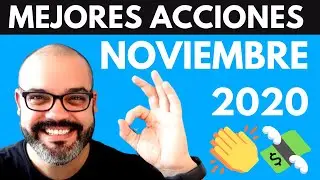 Que acciones comprar en la bolsa en Noviembre 2020 | Mejores Acciones para Noviembre 2020