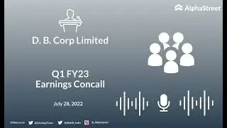 D  B  Corp Limited Q1 FY23 Earnings Concall