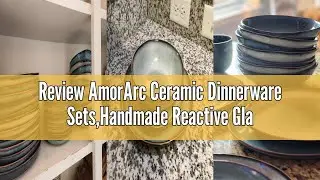 Review AmorArc Ceramic Dinnerware Sets,Handmade Reactive Glaze Plates and Bowls Set,Highly Chip and