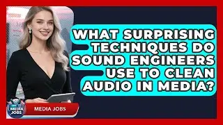What Surprising Techniques Do Sound Engineers Use To Clean Audio In Media? - Media Jobs