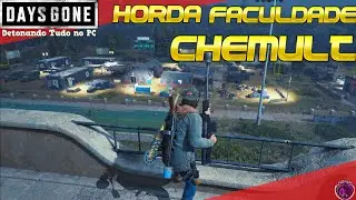 DAYS GONE: HORDA DA FACULDADE COMUNITARIA DE CHEMULT SEM DANO - 100% NO STEALTH