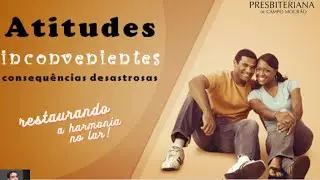 Atitudes inconvenientes Gn 12 - Rev Rovaldo Miranda