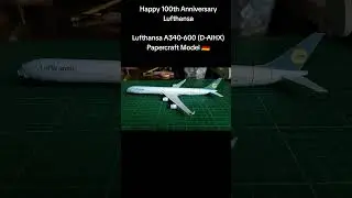 Lufthansa A340-600 (D-AIHX) Papercraft Model 🇩🇪