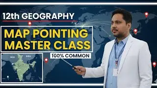 12th Geography Map pointing master class
