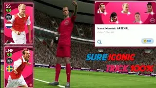 HOW TO GET ICONIC MOMENT PLAYERS FROM ICONIC MOMENT ARSENAL FC  || WORKING TRICK 100% BEST TRICK😍❤️