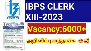 IBPS Clerk Notification 2023 out/ Vacancy 6000+/ ibps crp clerks xiii