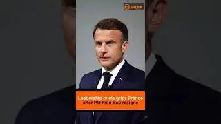 Leadership crisis grips France after PM Fran Bau resigns