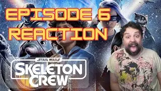 STAR WARS: SKELETON CREW EPISODE 6 | REACTION! | 