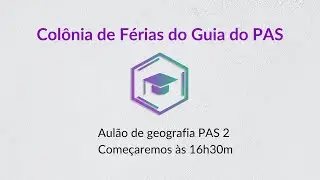 Aulão de geografia PAS 2 com Lucas Paulino